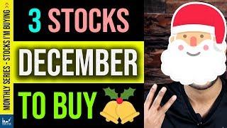 3 Stocks to Buy in December 2019
