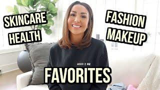 CURRENT FAVORITES I'M OBSESSED WITH! BEAUTY, FASHION & HEALTH | ALEXANDREA GARZA