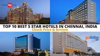 Top 10 Best 5 Star Hotels in Chennai | Luxury Hotels in Chennai, India