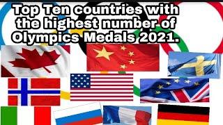 Top 10 Countries with Highest Number of Olympics Medals 2021.