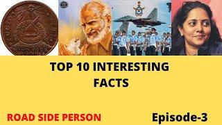 TOP 10 INTERESTING FACTS || ROAD SIDE PERSON || EPISODE-3