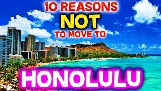 Top 10 Reasons NOT to Move to Honolulu, Hawaii