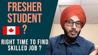 HOW A FRESHER STUDENT CAN FIND SKILLED JOB IN CANADA?