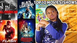 BADKIDMACEI'S TOP 10 MOVIES AND SHOWS