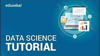 Data Science Tutorial For Beginners | Introduction to Data Science | Data Science Training | Edureka