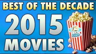 Top 10 Best Movies of 2015 | A Decade In Film