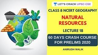 Natural Resources | Class 8 NCERT Geography | Crack Prelims 2020