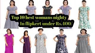 Top 10 | Best night dress for girls | in flipkart | under rs.400 | nightwear | nighty | nightdress