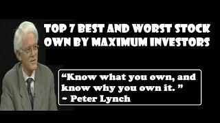 TOP 7 BEST AND WORST STOCKS OWN BY MAXIMUM NUMBER OF INVESTORS