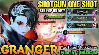 SAVAGE & MANIAC!! Brutal One Shot Shotgun - Top 1 Global Granger YouTube MobiZane - Mobile Legends