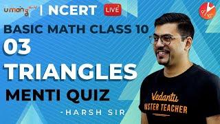 Triangles L3 | Doubt & Menti Quiz | CBSE Class 10 Maths NCERT Solutions | Basic Math | Vedantu