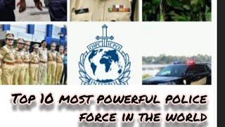 Top 10 most  powerful police in the world!! check India no!!#police#powerfull#world