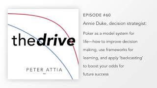 #60 – Annie Duke: How to improve decision making, learning, & apply ‘backcasting’ for future success