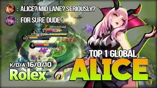 Max Level Under 10 Min Alice Mid Lane Monster! Rolex Top 1 Global Alice   Mobile Legends