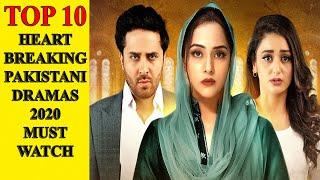 Top10 Most Heart Breaking Pakistani Dramas 2020 Must Watch