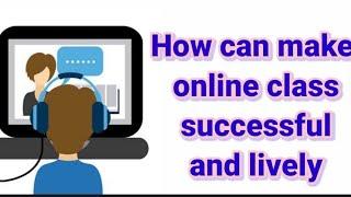 How online class can successful,joyful and lively.Top 10 games for Online teachers