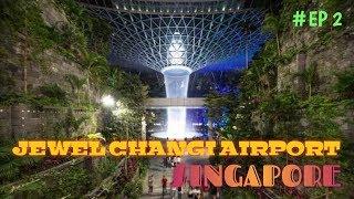 JEWEL CHANGI AIRPORT l SINGAPORE l top 10 place to visit in Singapore.