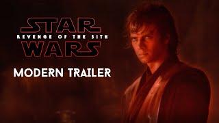 Star Wars: Revenge of The Sith - MODERN TRAILER (2020)