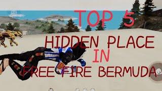 TOP 5 HIDDEN PLACE IN FREE FIRE || OLD BERMUDA MAP || CAMPER SPACIAL VIDEO || GRANDMASTER RANK ||