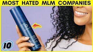 Top 10 Most Hated MLM Companies