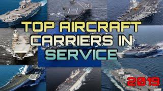 Top Aircraft Carriers in Service 2019