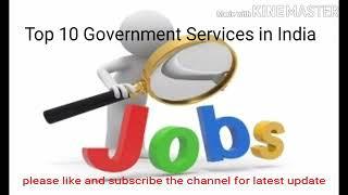 Top 10 Government Services of India