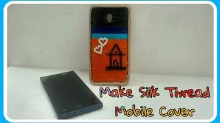 how to make phone cover at home easy | Best Out Of Waste | DIY Phone Case With silk thread