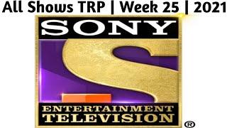 Sony Tv All Shows TRP of Week 25 (2021) || by BARC || TRP Of This Week