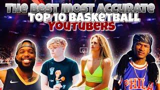 THE BEST MOST ACCURATE TOP 10 BASKETBALL YOUTUBERS OF 2020