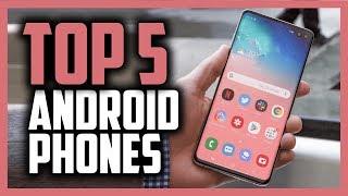 Best Android Phones in 2020 [Top 5 Smartphone Picks]