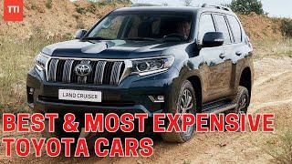 BEST & MOST EXPENSIVE TOYOTA CARS 