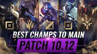 3 BEST Champions To MAIN For EVERY ROLE in Patch 10.12 - League of Legends Season 10