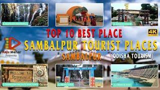 SAMBALPUR TOURIST PLACES | TOP 10 BEST PLACE | SAMBALPUR | ODISHA TOURISM