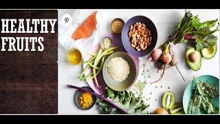 Healthy Fruits to eat every day| Better Health: Fruits and Veggies|Top 10 Healthiest Fruits