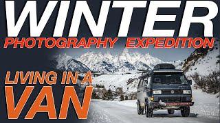 Winter Photography Expedition - Living The Van Life