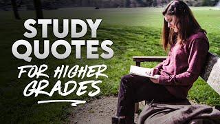 Top 10 Student Quotes For Higher Grades - Study Quotes