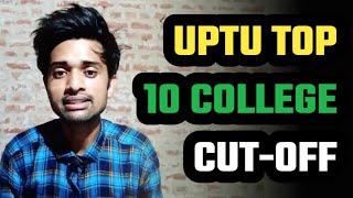 UPTU TOP 10 COLLEGE CUT-OFF 2020