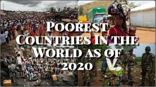 Top 10 Poorest Countries in the World as of  2020