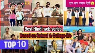 Top 10 web series Based on School & College life in Hindi 