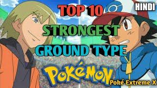 Top 10 Strongest Ground Type Pokémon | Explained In Hindi | Poké Extreme X