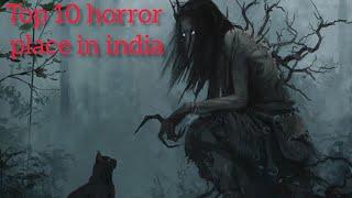 Top 10 horror place in india ☠️#shorts #horror