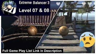 Extreme Balancer 3 Level 07 to 08 | Top 10 New Games 2020 | WowSeen Gaming