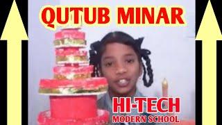 QUTUB MINAR DEMO BY STUDENT OF HI-TECH MODERN SCHOOL SHAHEEN NAGAR HYDERABAD