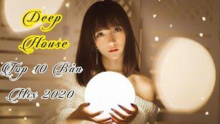 Deep House Việt 2020 - Top 10 Bản Remix Việt Hay Nhất 2020 | Best Of Deep House 2020