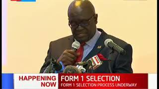 FORM ONE SELECTION: CS Magoha announces placements, Selection process complete