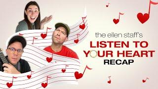 The Ellen Staff’s ‘Listen to Your Heart’ Recap: Music Cues & I Love Yous