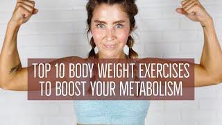 Top 10 Body Weight Exercises to Boost Your Metabolism