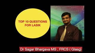 Top 10 Questions LASIK answered by DR SAGAR BHARGAVA Lasik Surgeon Kolkata | Lasik Surgery Cost