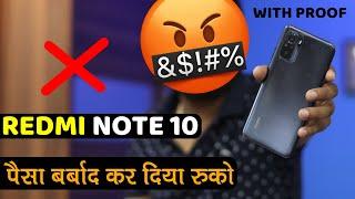 REDMI NOTE 10 Big Problem with Proof 