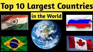 Top 10 biggest countries in the world || Top 10 Largest countries in the world || Googlevio